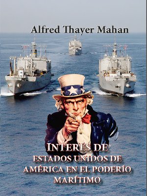 cover image of Interés de Estados Unidos de América en el poderío marítimo